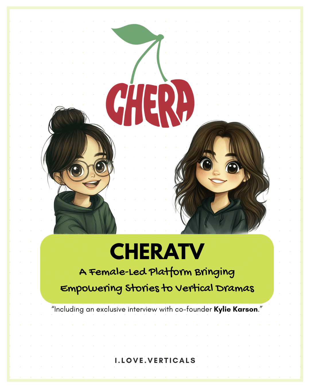 CheraTV: A Female-Led Platform Bringing Empowering Stories to Vertical Dramas